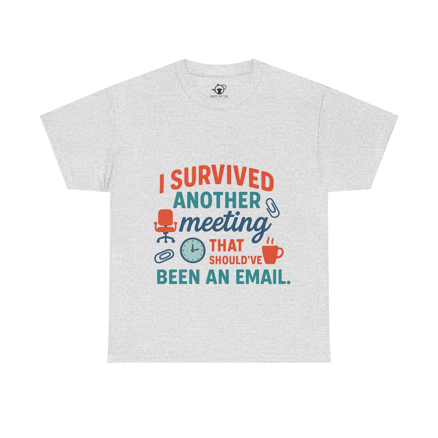 Meeting Survivor Tee