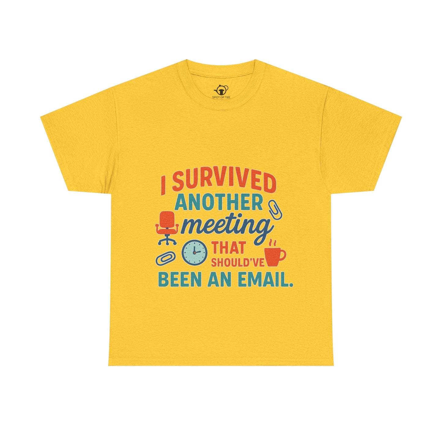 Meeting Survivor Tee