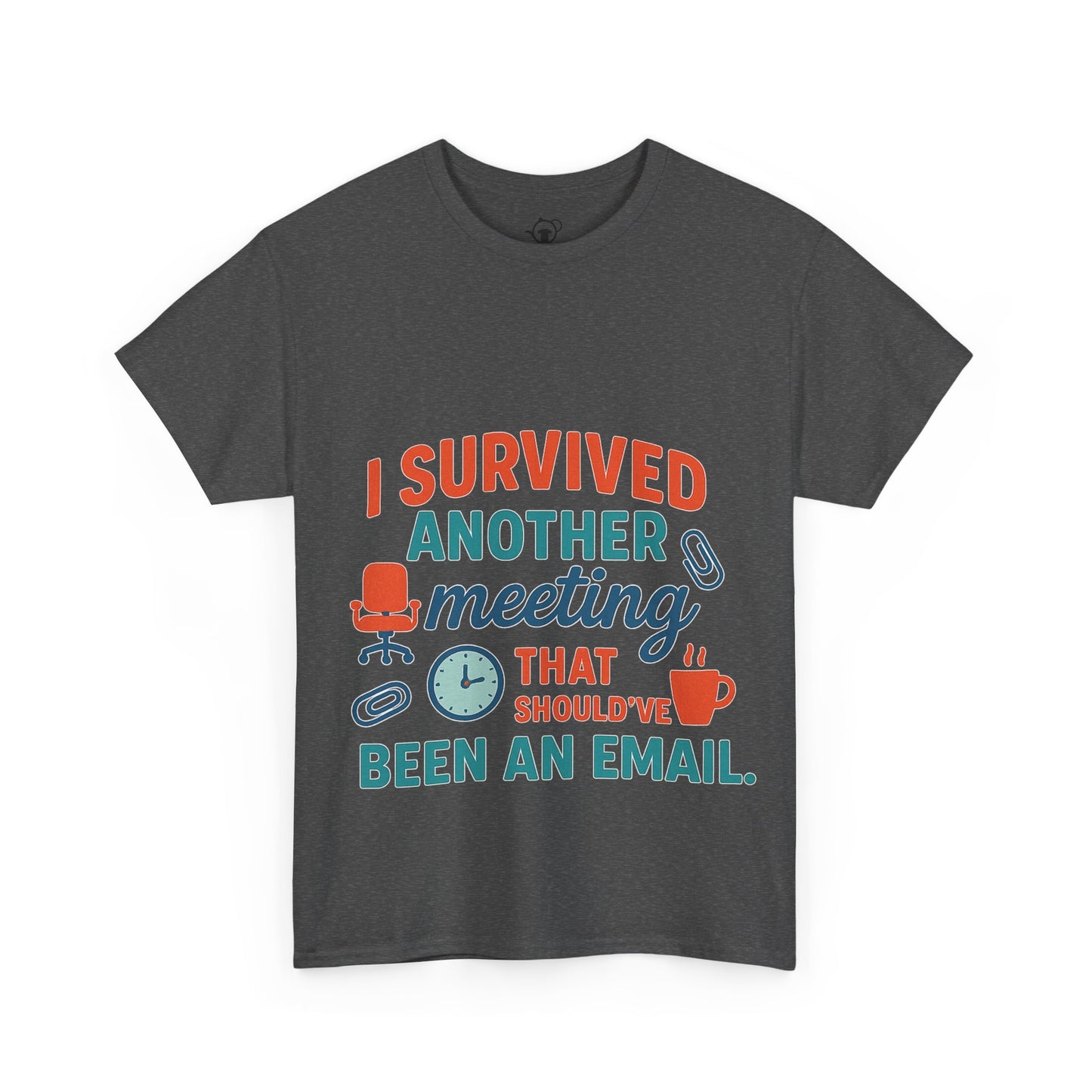 Meeting Survivor Tee