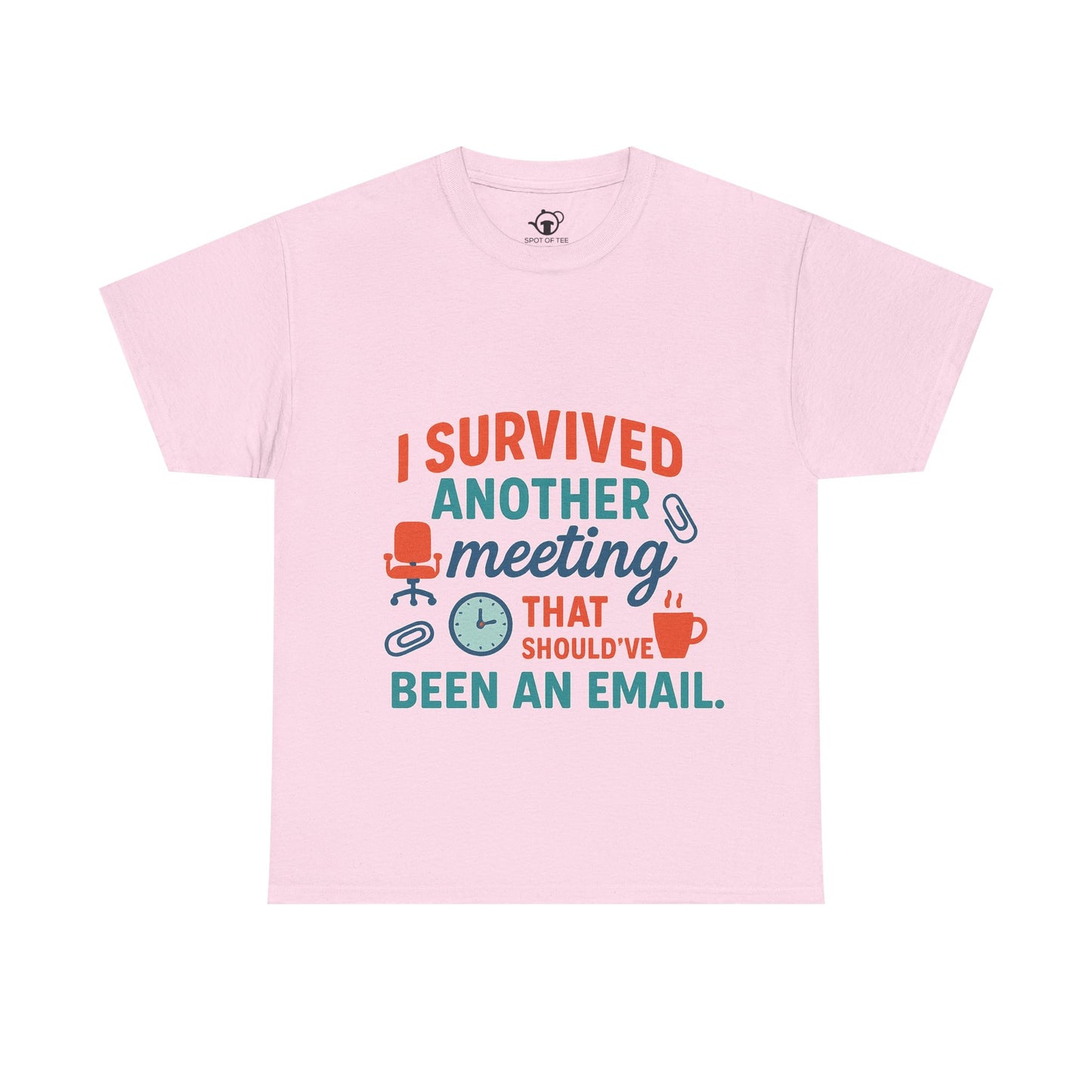 Meeting Survivor Tee