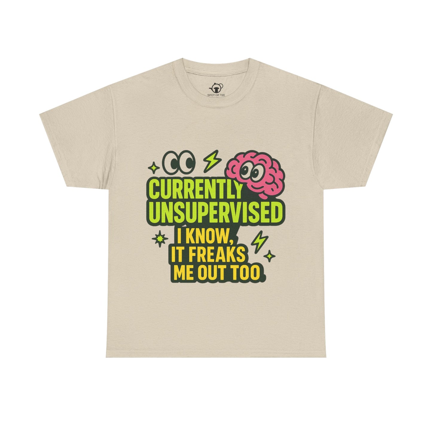 Currently Unsupervised