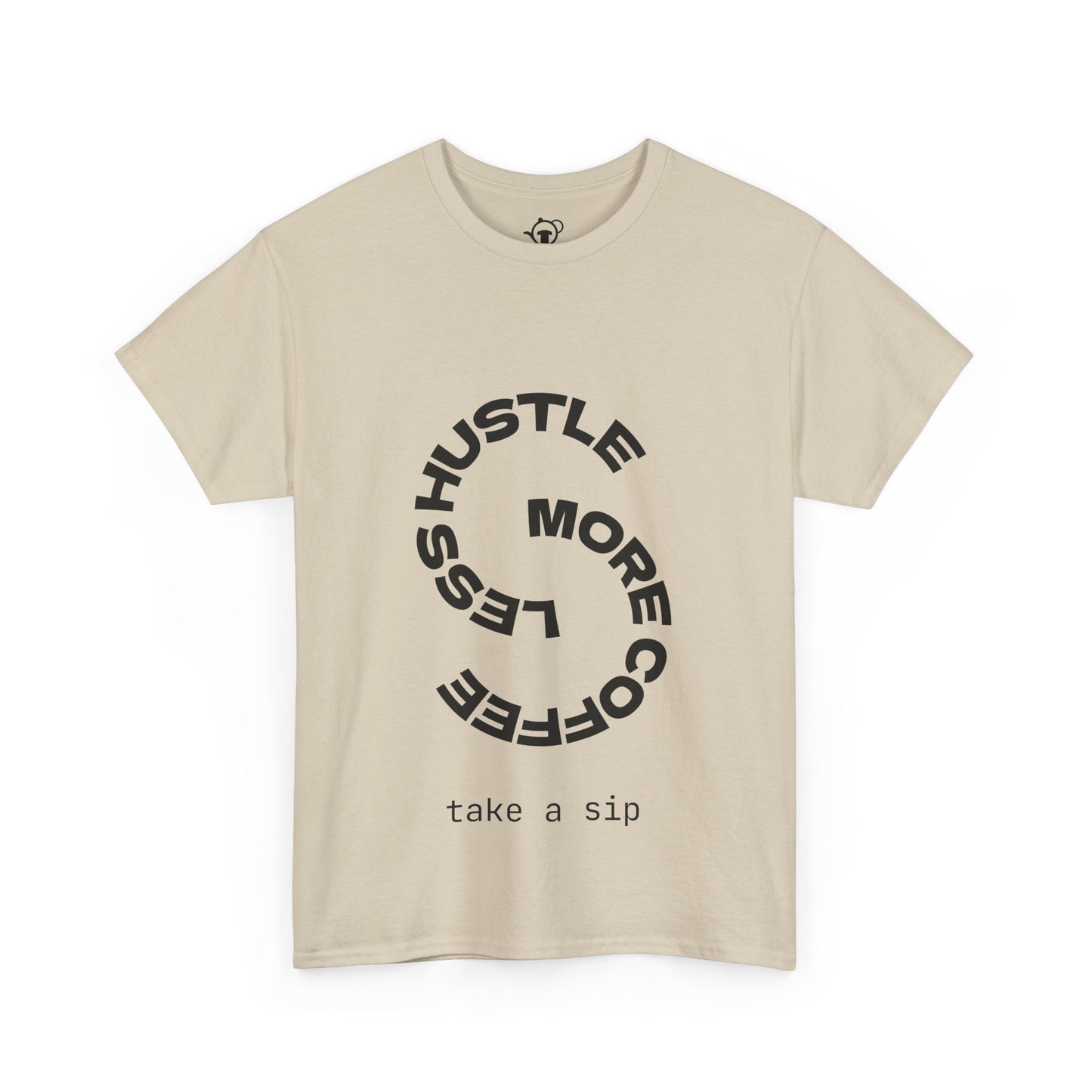 Less hustle, more coffee