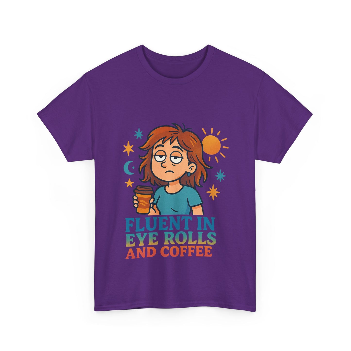 Fluent in Eye Rolls and Coffee