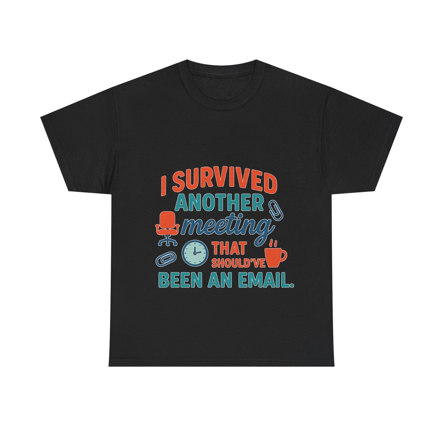 Meeting Survivor Tee