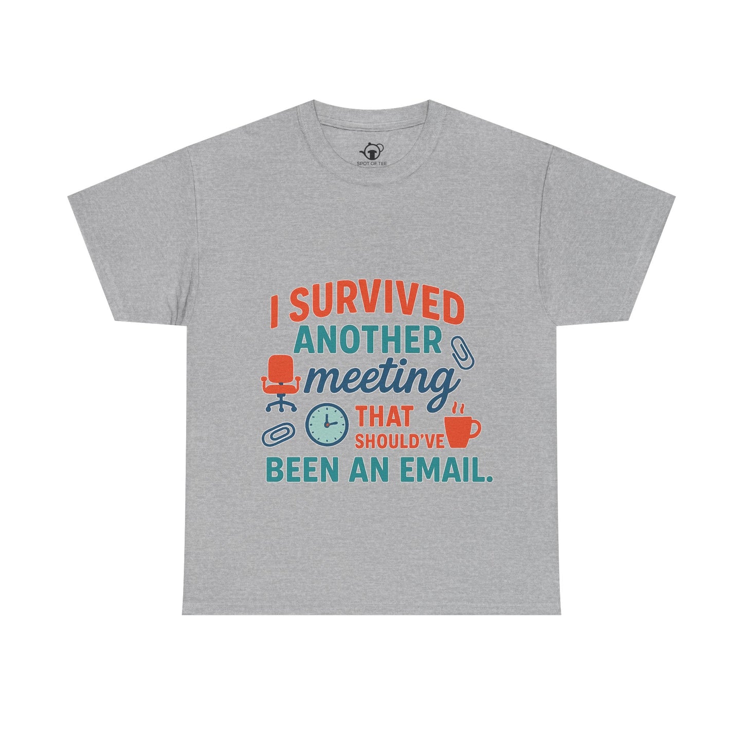 Meeting Survivor Tee