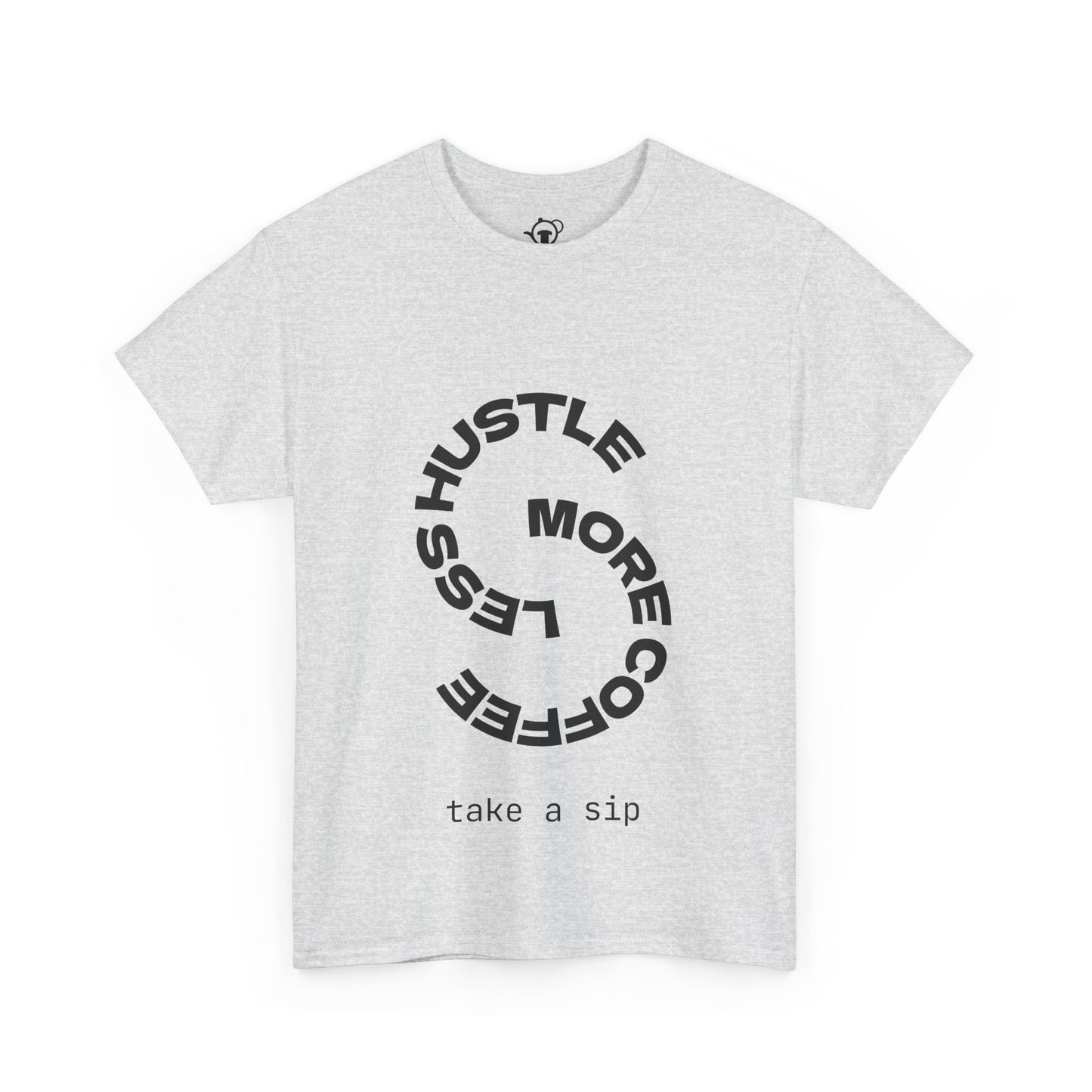 Less hustle, more coffee