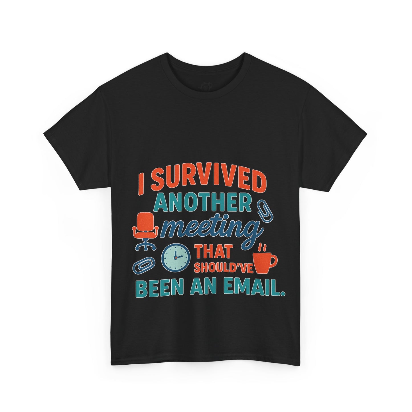 Meeting Survivor Tee