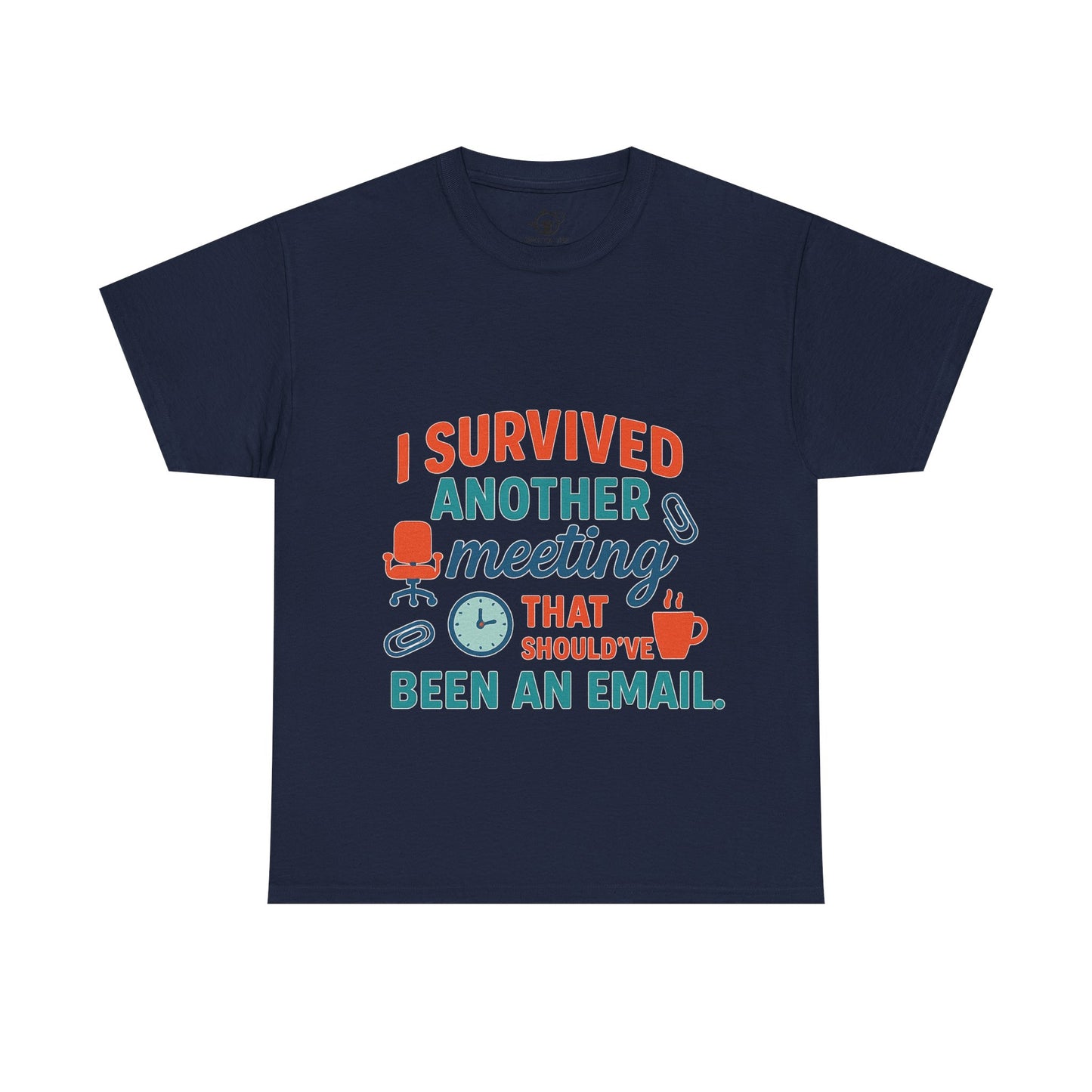 Meeting Survivor Tee