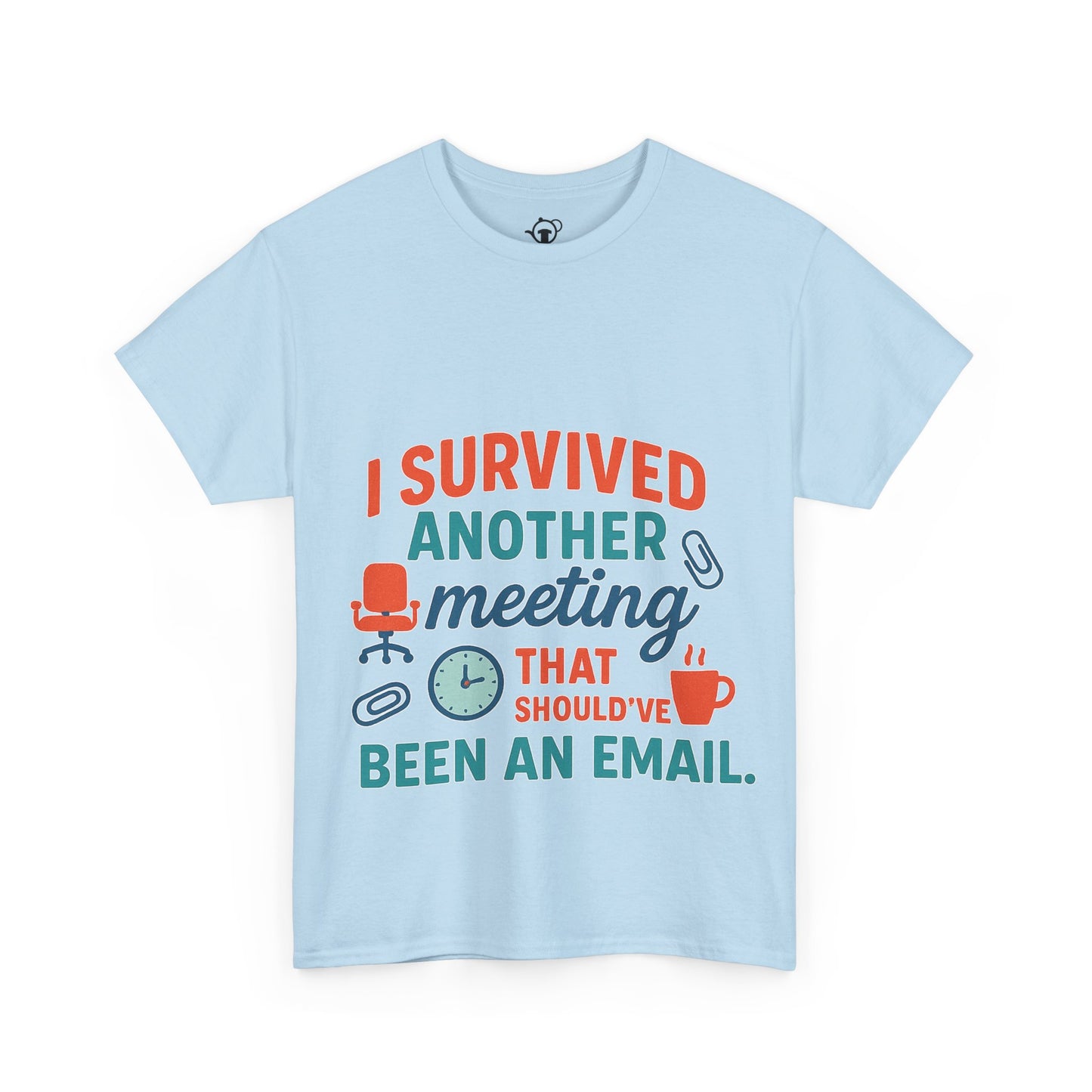 Meeting Survivor Tee