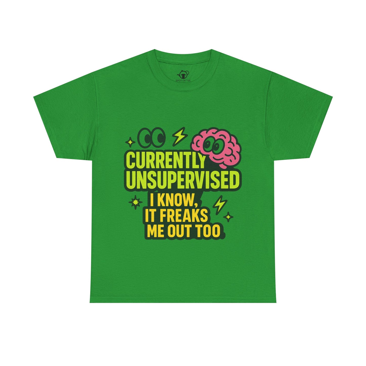 Currently Unsupervised