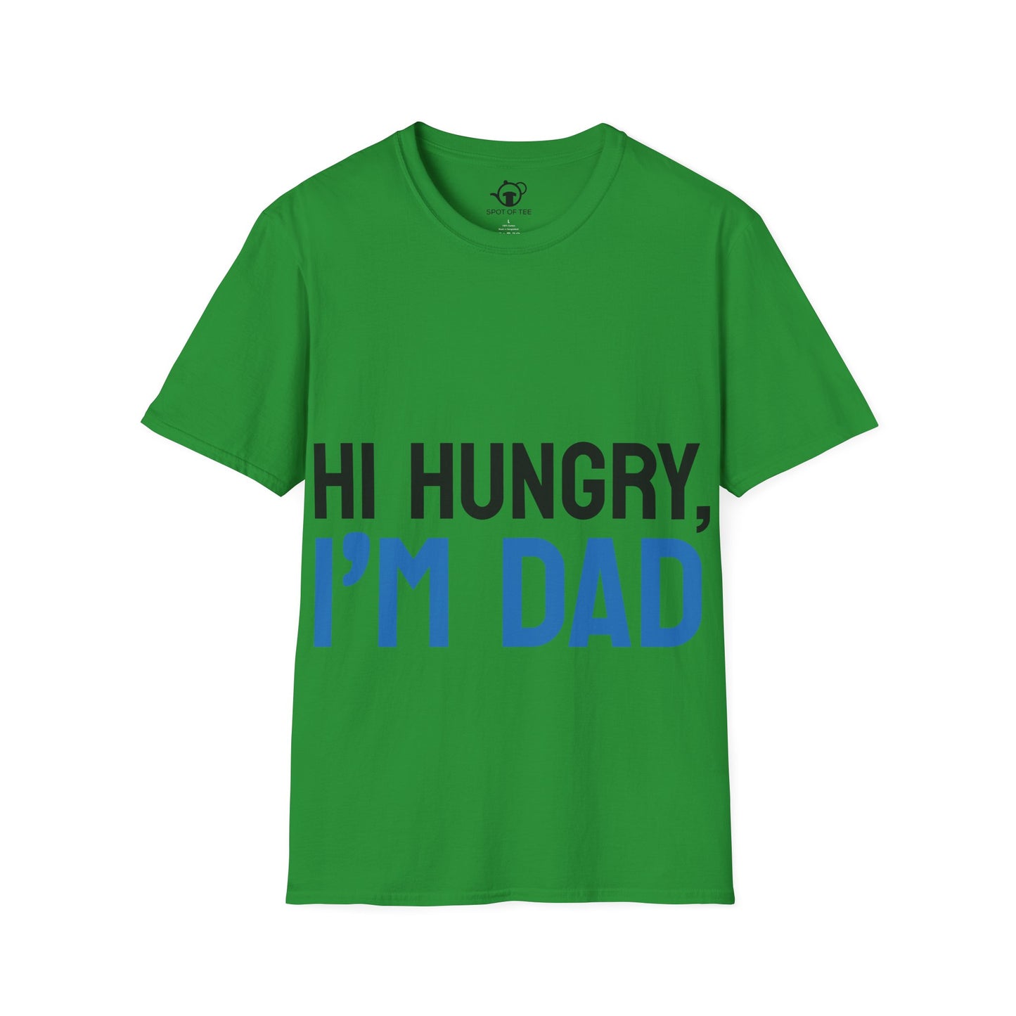 Hi Hungry, I'm Dad