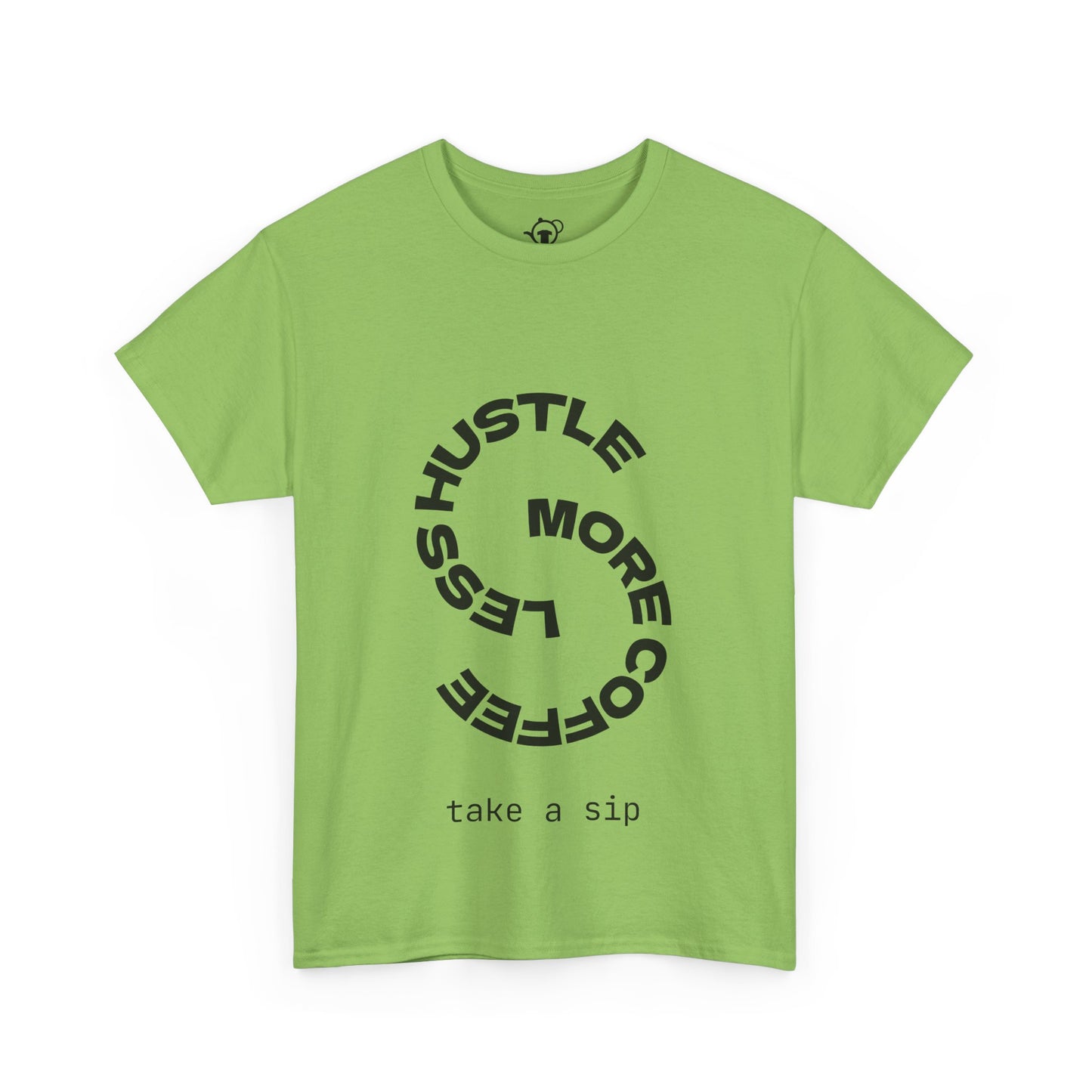 Less hustle, more coffee