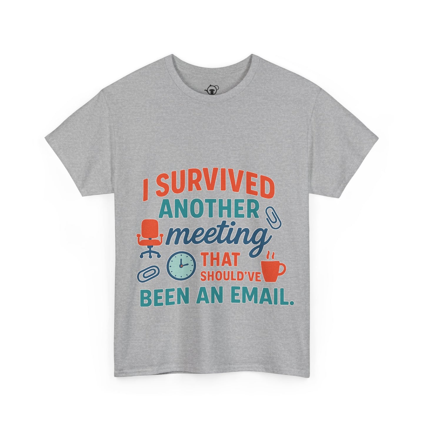 Meeting Survivor Tee