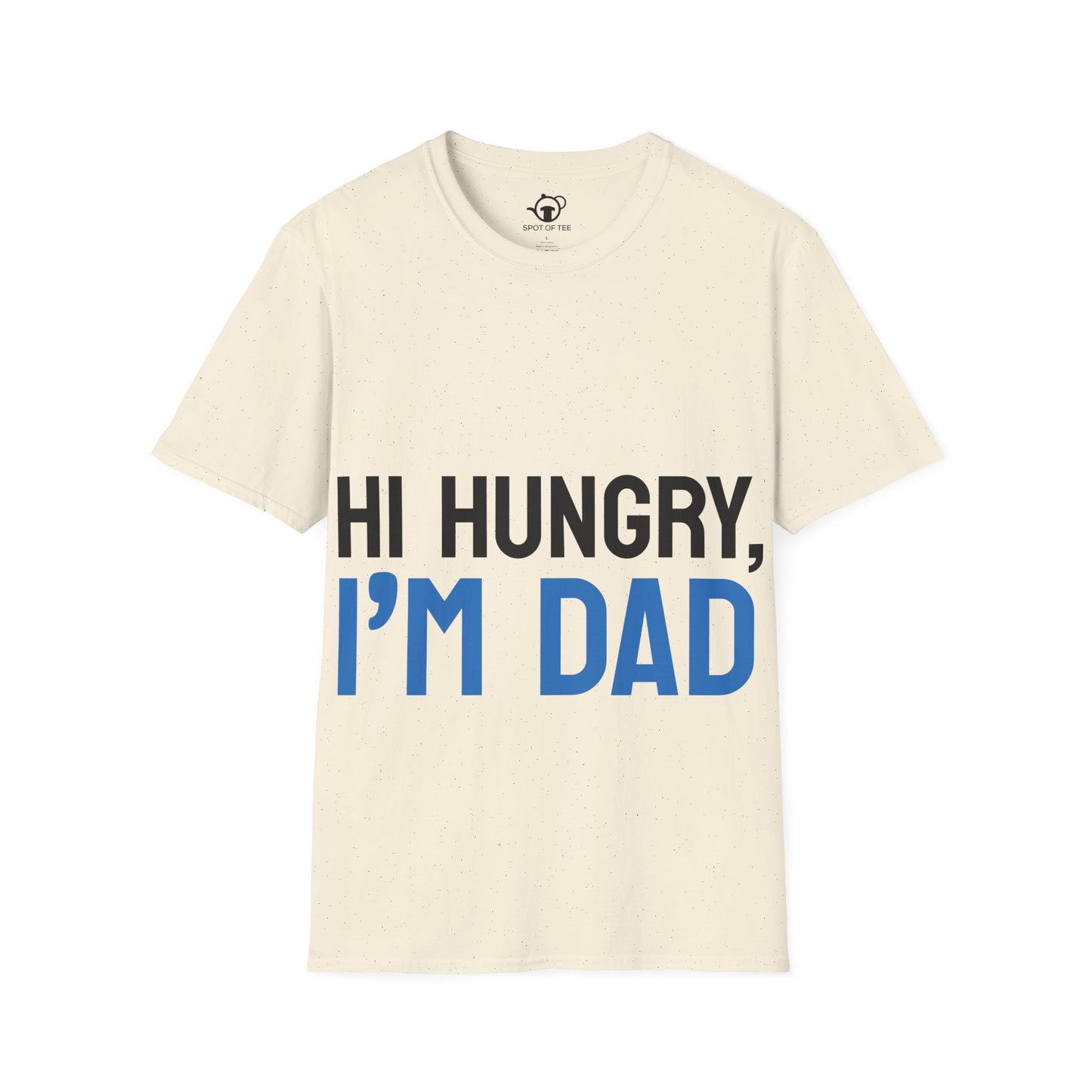 Hi Hungry, I'm Dad