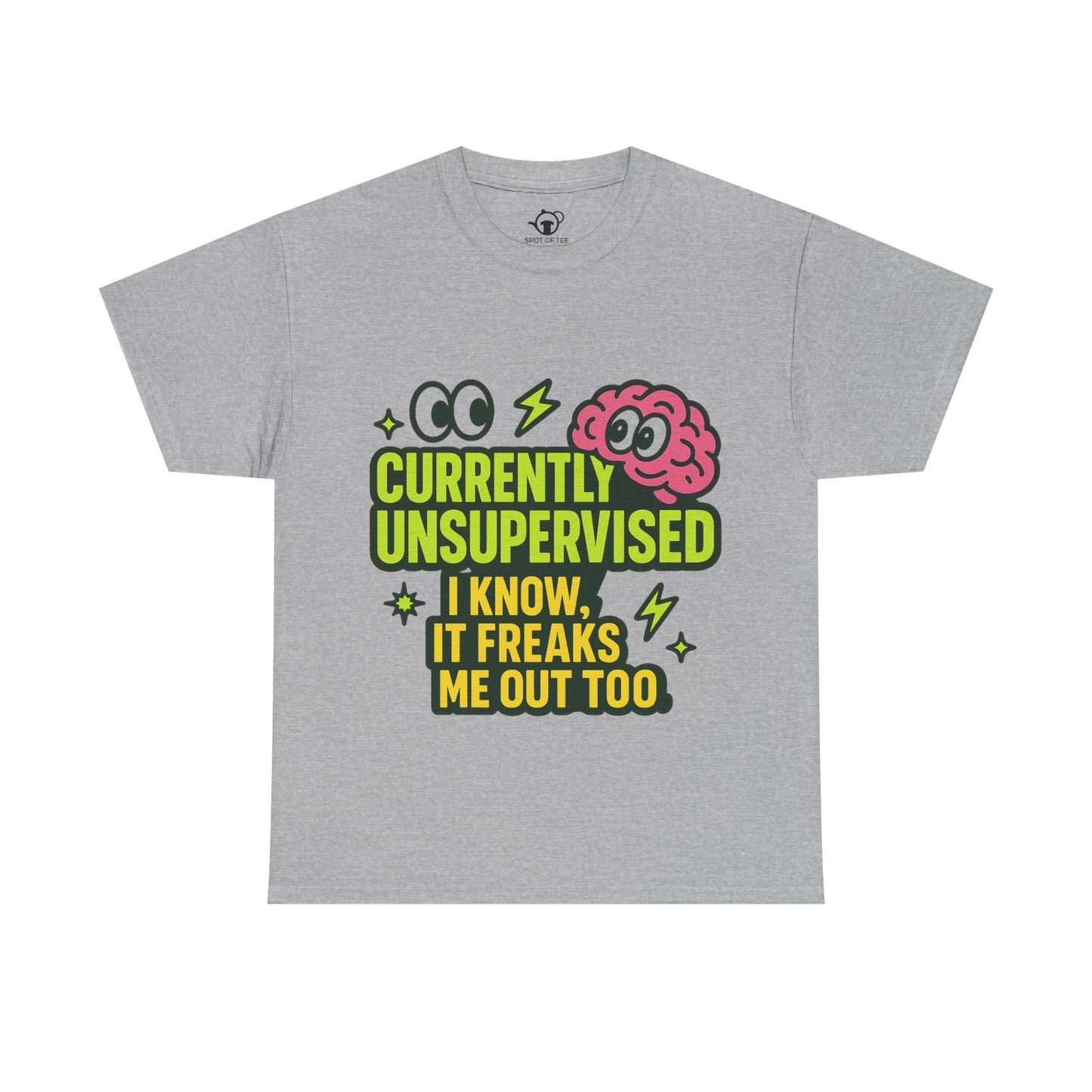 Currently Unsupervised