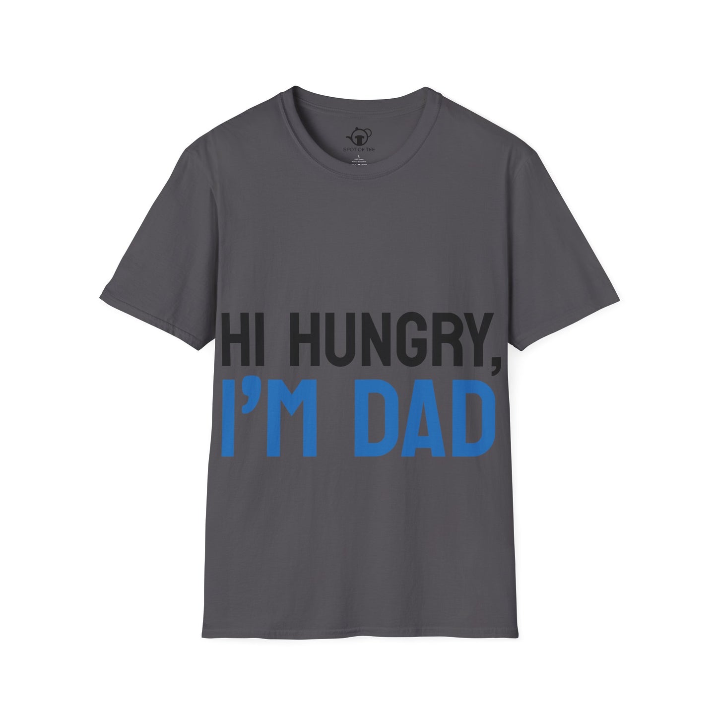 Hi Hungry, I'm Dad