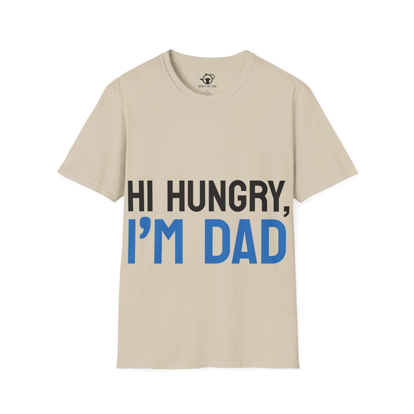 Hi Hungry, I'm Dad