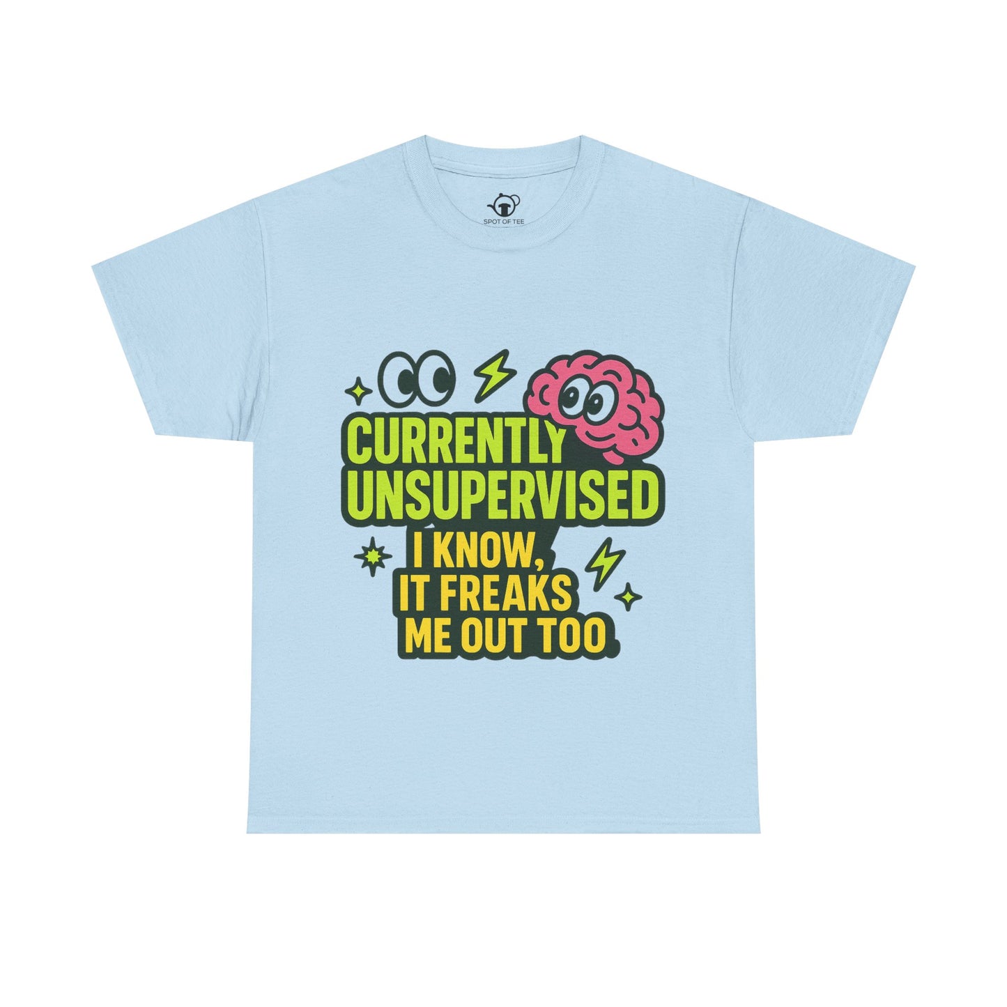 Currently Unsupervised