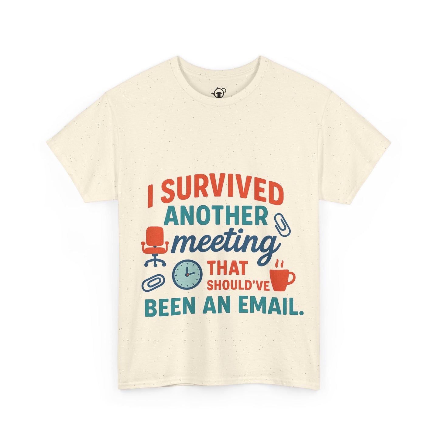 Meeting Survivor Tee