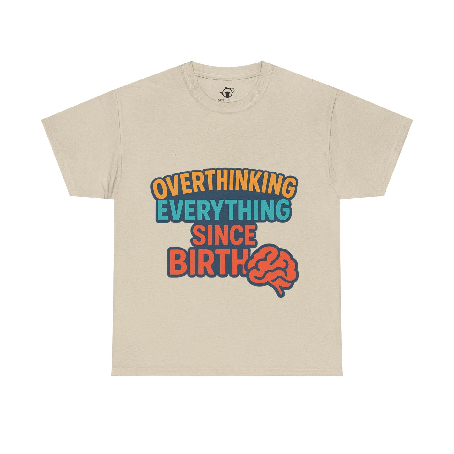 Overthinking Tee