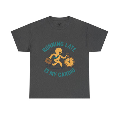 Running late is my cardio