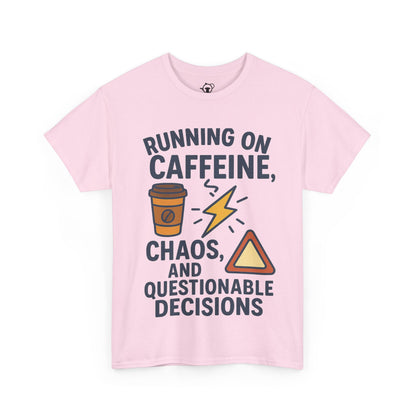 Running on Caffeine, Chaos & Questionable Decisions