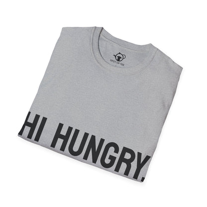 Hi Hungry, I'm Dad