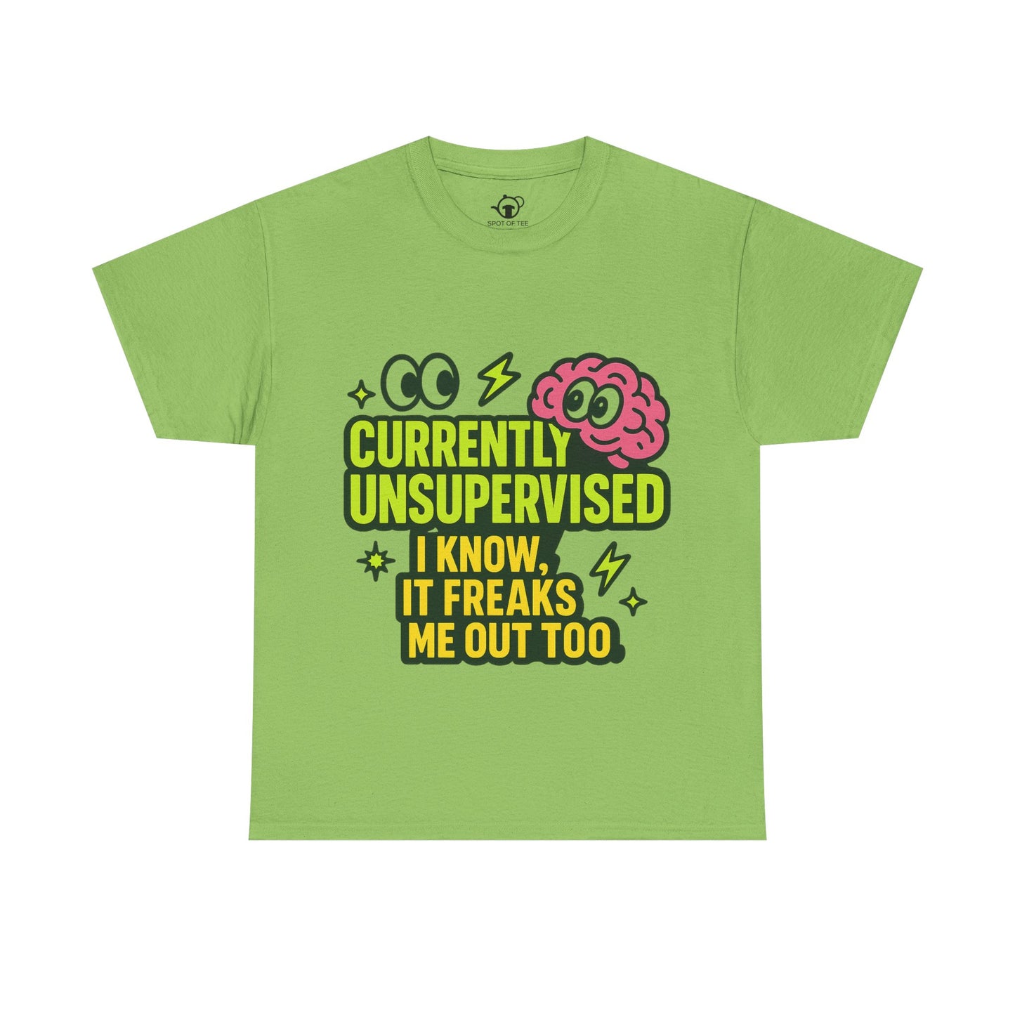 Currently Unsupervised