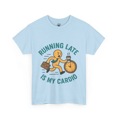 Running late is my cardio