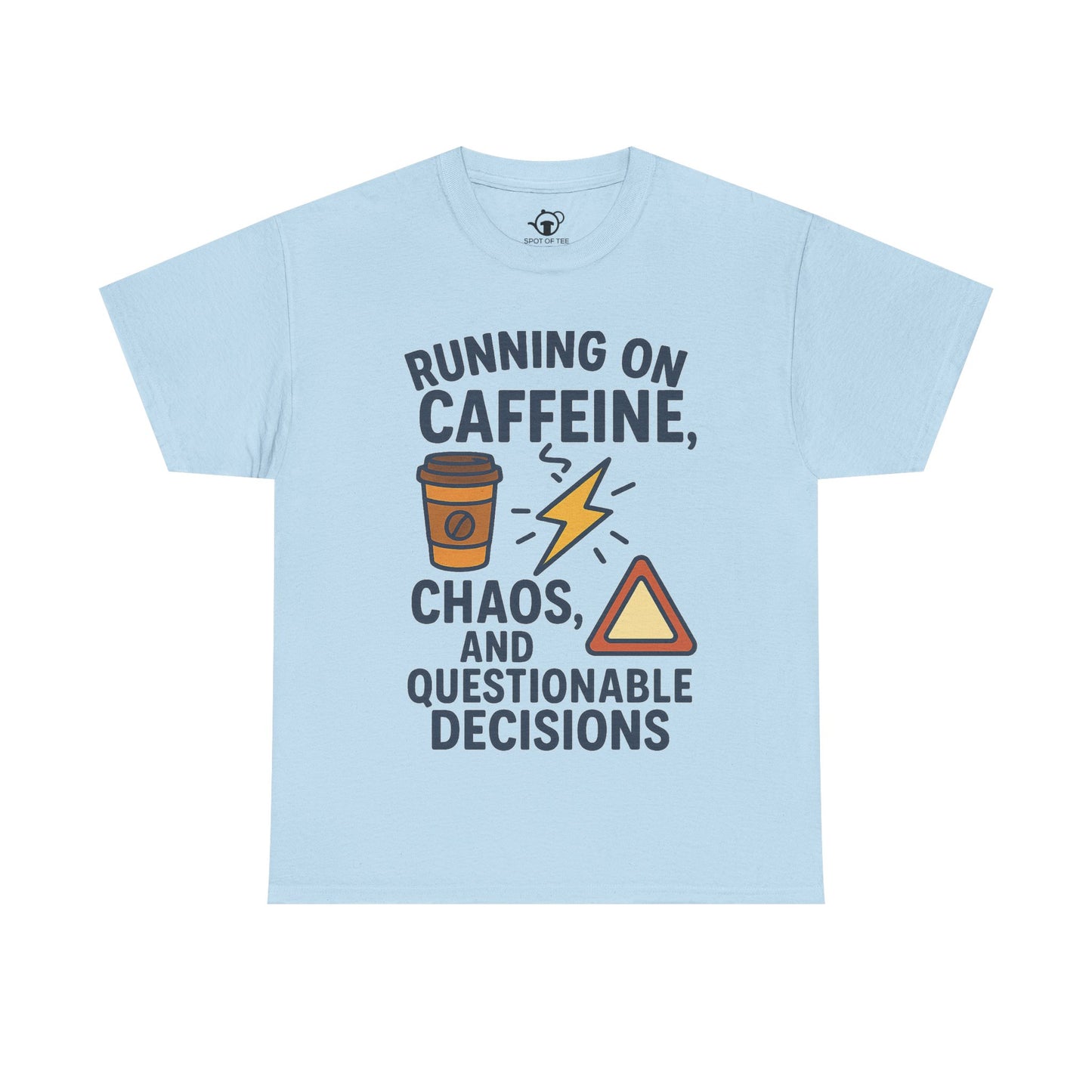 Running on Caffeine, Chaos & Questionable Decisions