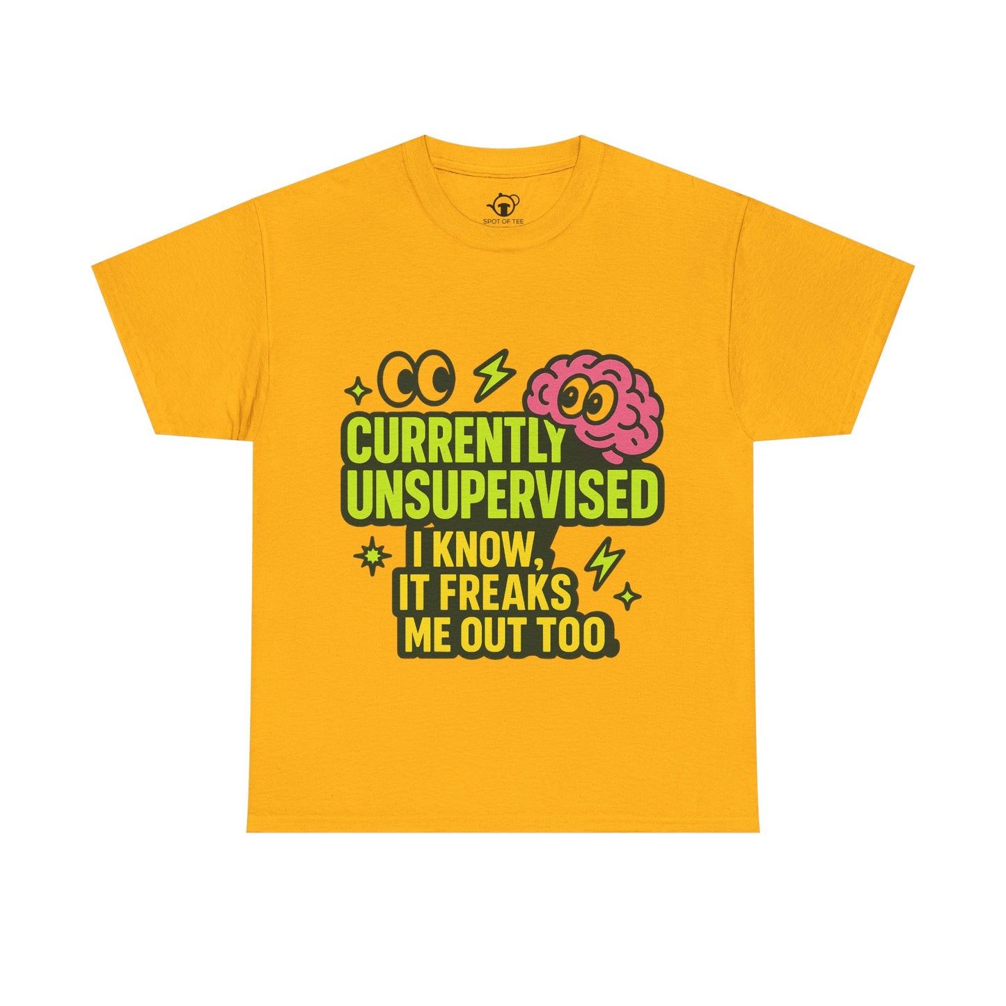 Currently Unsupervised