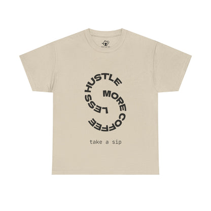 Less hustle, more coffee
