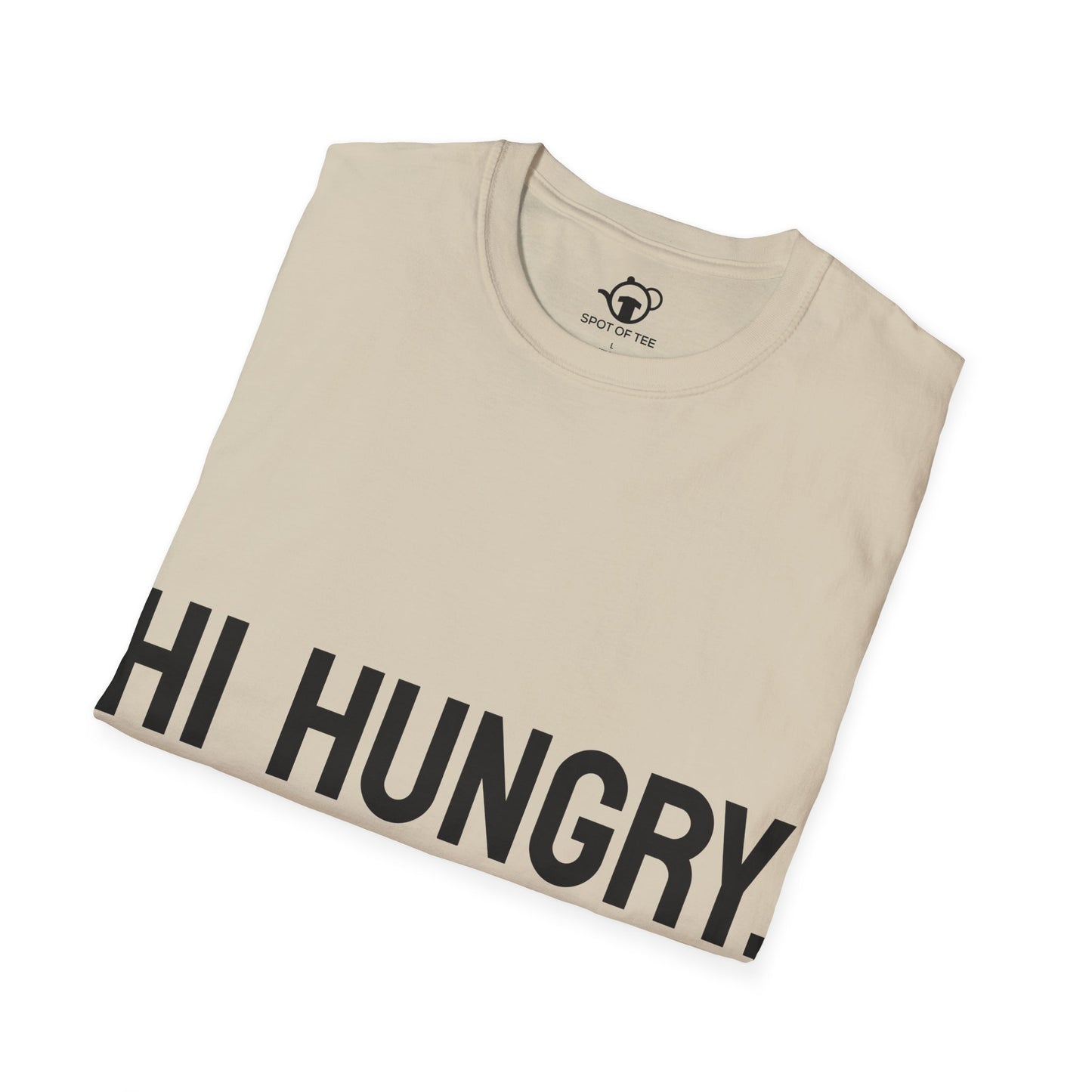 Hi Hungry, I'm Dad