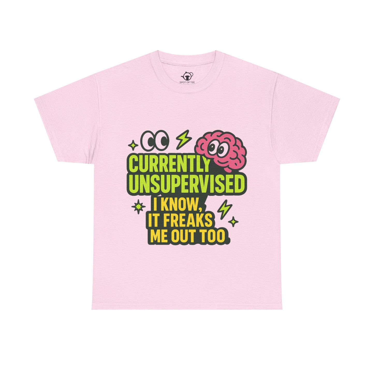 Currently Unsupervised