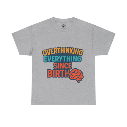 Overthinking Tee