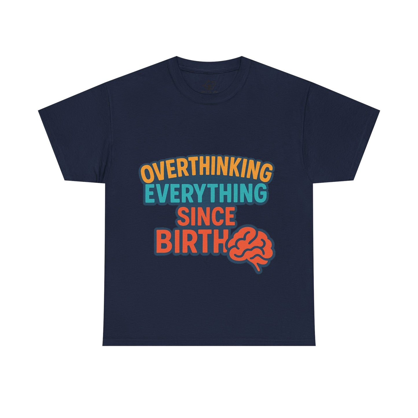 Overthinking Tee