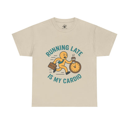 Running late is my cardio