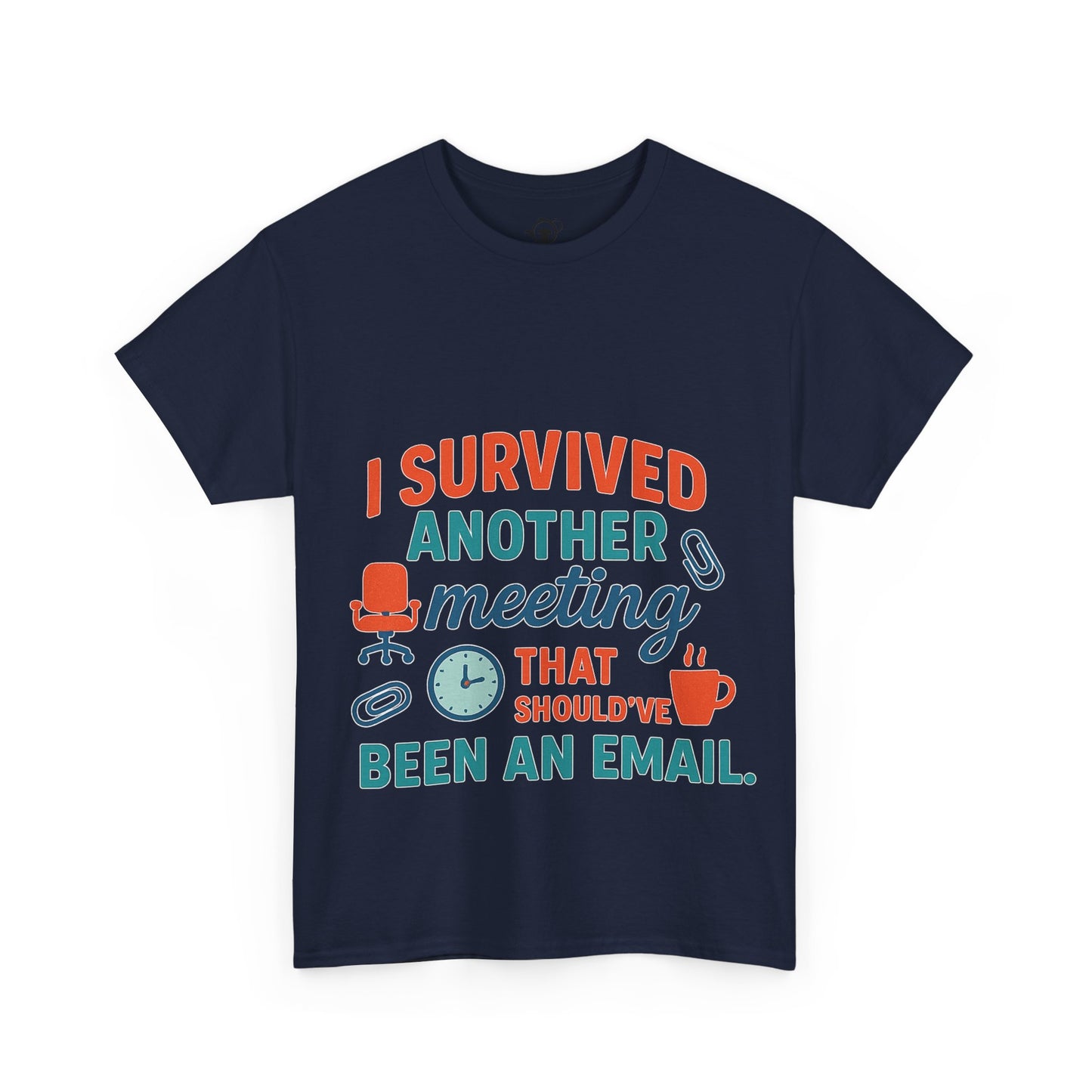 Meeting Survivor Tee