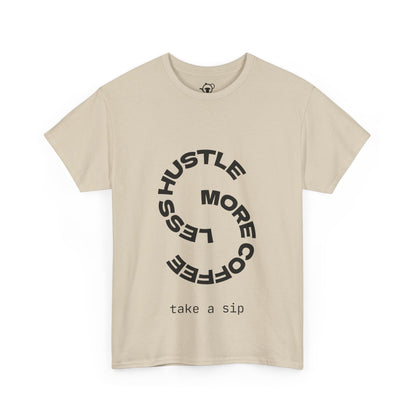 Less hustle, more coffee