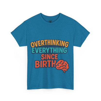 Overthinking Tee