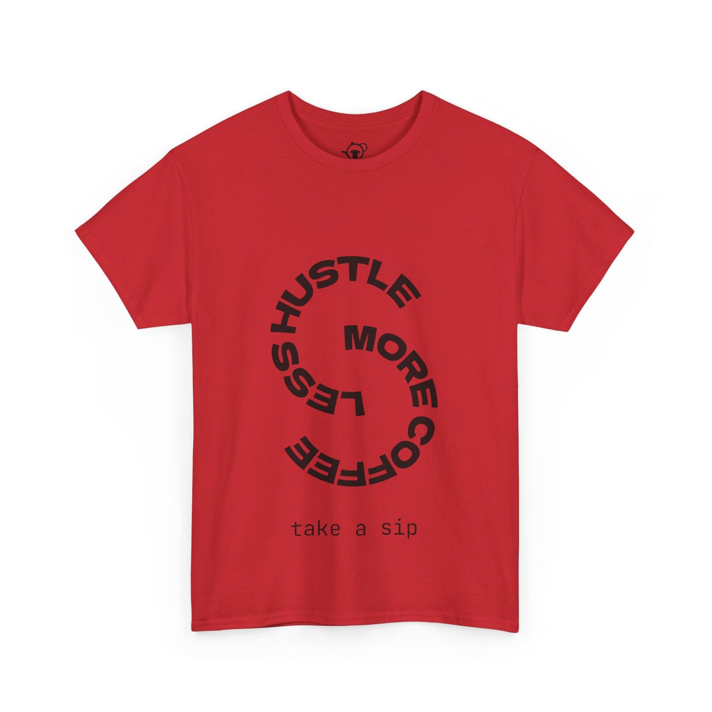 Less hustle, more coffee