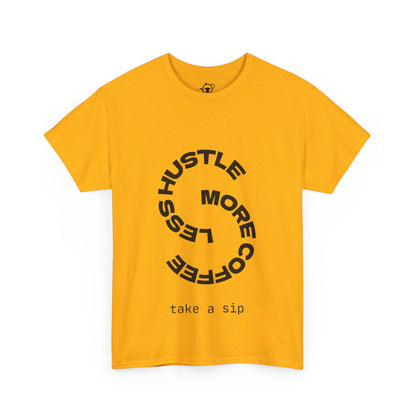 Less hustle, more coffee