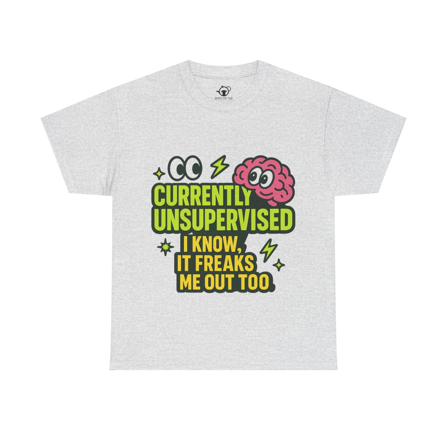 Currently Unsupervised