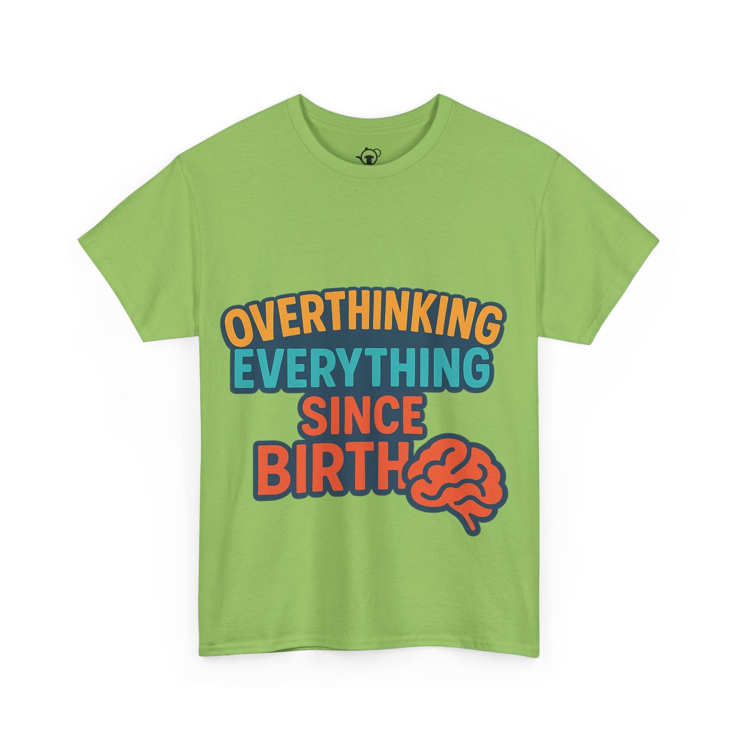 Overthinking Tee