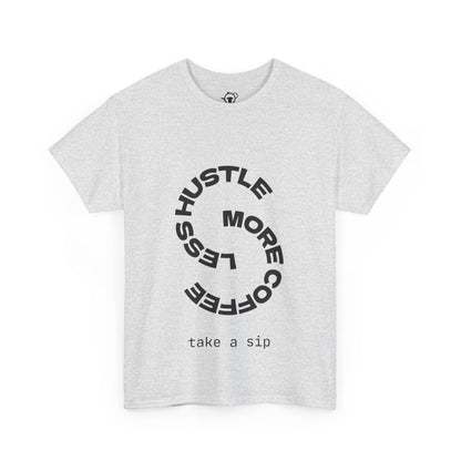 Less hustle, more coffee