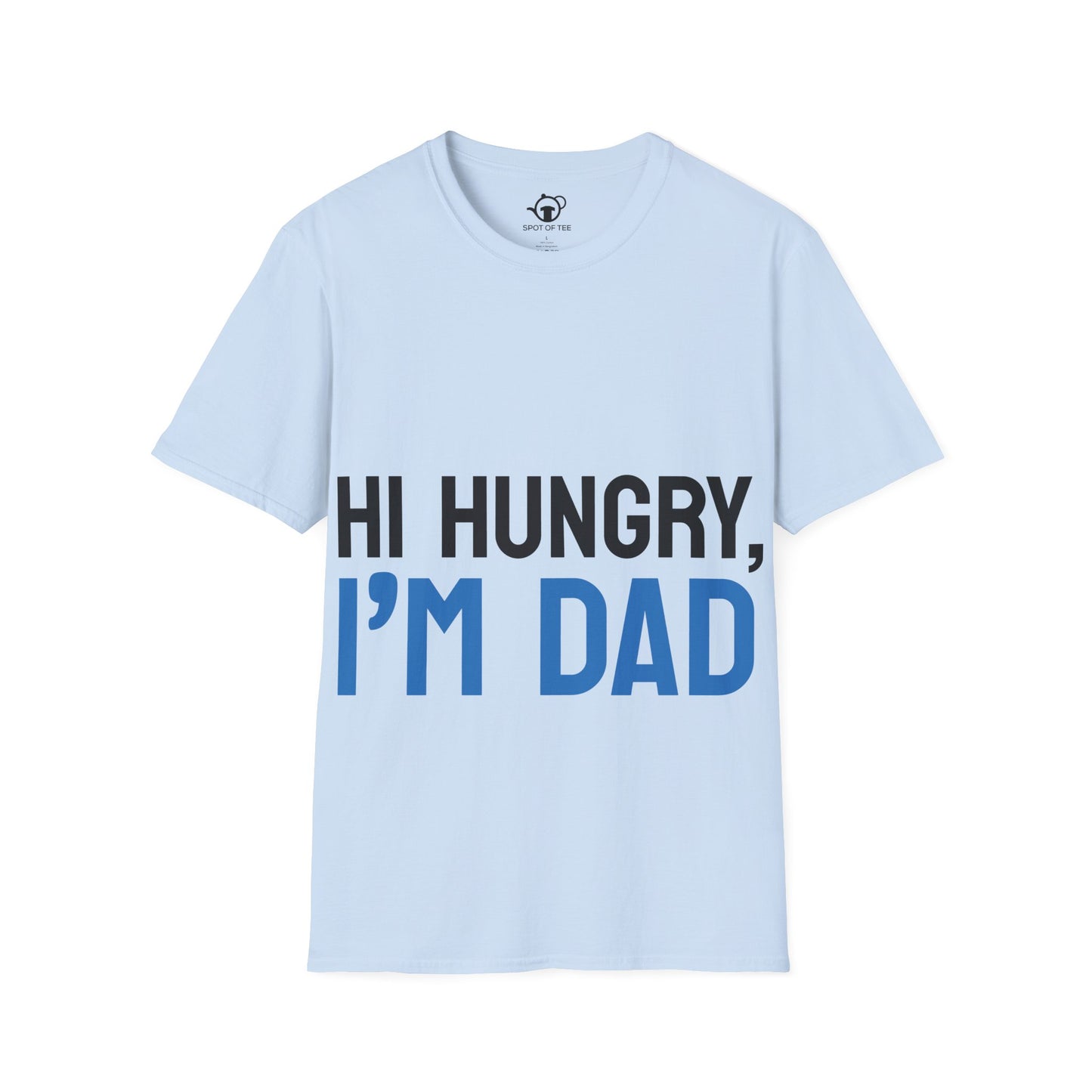 Hi Hungry, I'm Dad