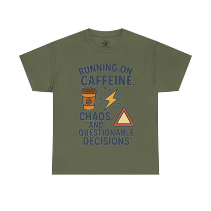 Running on Caffeine, Chaos & Questionable Decisions