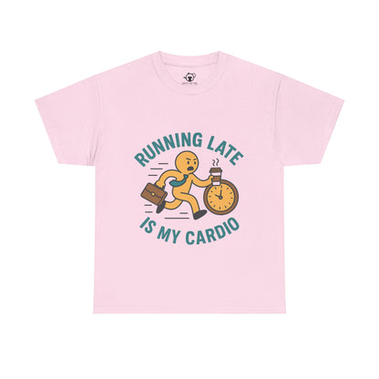 Running late is my cardio