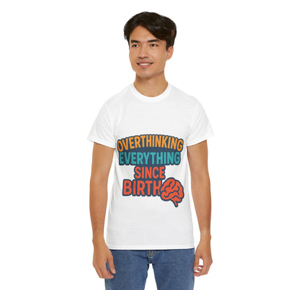 Overthinking Tee