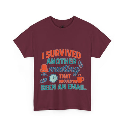 Meeting Survivor Tee